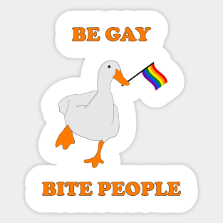 Be gay, Bite People Sticker